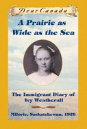 A Prairie as Wide as the Sea - Ellis, Sarah