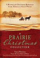 A Prairie Christmas Collection: 9 Historical Christmas Romances from America's Great Plains