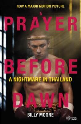 A Prayer Before Dawn: A Nightmare in Thailand - 