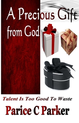 A Precious Gift from God - Brown, Phyllis R (Editor), and Parker, Parice C