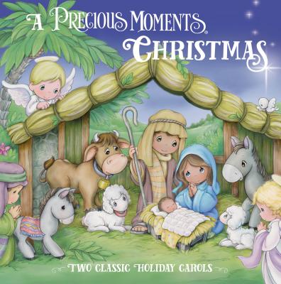 A Precious Moments Christmas: Two Classic Holiday Carols - Precious Moments