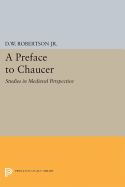 A Preface to Chaucer: Studies in Medieval Perspective