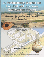 A Preliminary Report on the Tall al- &#7716;ammm Excavation Project: Roman, Byzantine and Islamic Remains, Field LR (2005-2017)