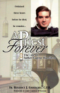 A Priest Forever: The Life of Eugene Hamilton