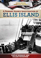 A Primary Source Investigation of Ellis Island