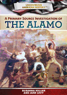 A Primary Source Investigation of the Alamo