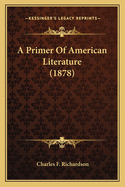 A Primer of American Literature (1878)