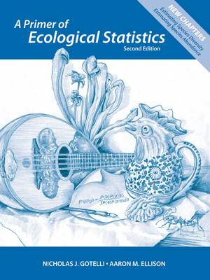 A Primer of Ecological Statistics - Gotelli, Nicholas J, Ph.D., and Ellison, Aaron M