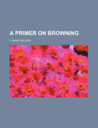 A Primer on Browning