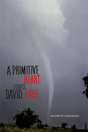 A Primitive Heart: Stories