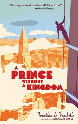A Prince Without a Kingdom - de Fombelle, Timothee, and Ardizzone, Sarah (Translated by)