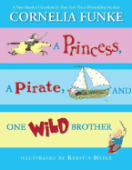 A Princess, a Pirate, and One Wild Brother