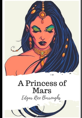 A Princess of Mars - Burroughs, Edgar Rice