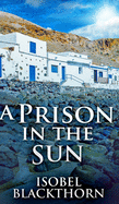 A Prison In The Sun