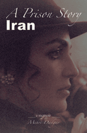 A Prison Story: Iran