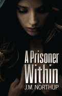 A Prisoner Within