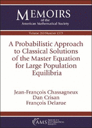 A Probabilistic Approach to Classical Solutions of the Master Equation for Large Population Equilibria