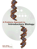 A Problems Approach to Introductory Biology