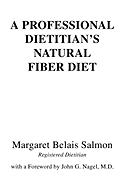 A Professional Dietitian's Natural Fiber Diet