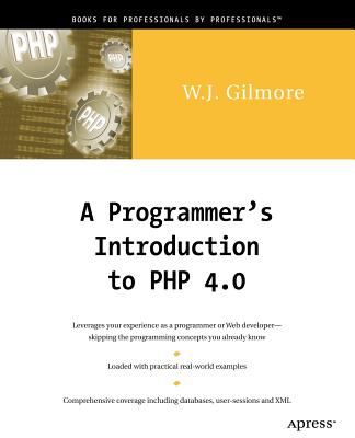 A Programmer's Introduction to PHP 4.0 - Gilmore, W Jason