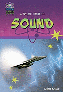 A Project Guide to Sound