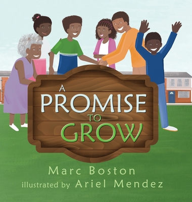 A Promise To Grow - Boston, Marc, and Boston, C Jumoke (Editor)