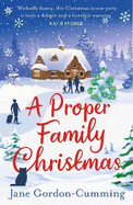 A Proper Family Christmas: A sparkling, unputdownable Christmas treat