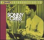 A Proper Introduction to Sonny Criss: Young Sonny