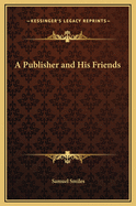 A Publisher and His Friends