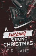 A Pucking Wrong Christmas: A Hockey Romance