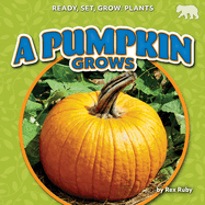 A Pumpkin Grows