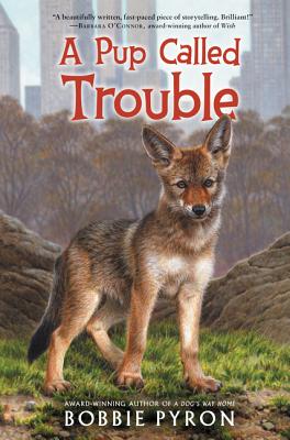 A Pup Called Trouble - Pyron, Bobbie