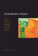 A Qualitative Stance: Essays in Honor of Steinar Kvale
