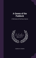 A Queen of the Paddock: A Romance of the Race Course