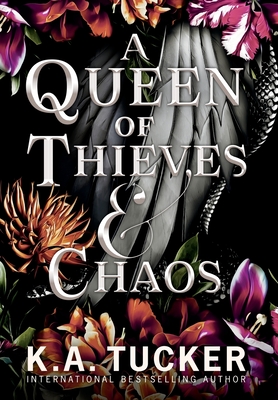 A Queen of Thieves and Chaos - Tucker, K a