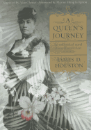 A Queen's Journey: An Unfinished Novel about Hawaii's Last Monarch