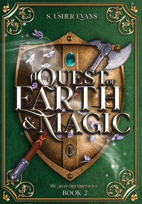 A Quest of Earth and Magic: A Young Adult Epic Fantasy Novel - Evans, S Usher