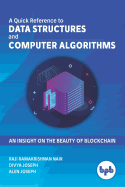 A Quick Reference to Data Structures and Computer Algorithms: An Insight on the Beauty of Blockchain