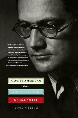 A Quiet American: The Secret War of Varian Fry - Marino, Andy