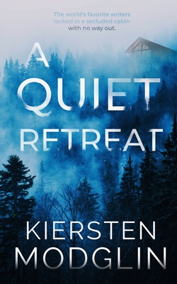 A Quiet Retreat - Modglin, Kiersten