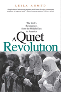 A Quiet Revolution: The Veil's Resurgence, from the Middle East to America