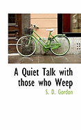 A Quiet Talk with Those Who Weep