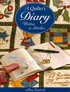 A Quilter's Diary: Written in Stitches