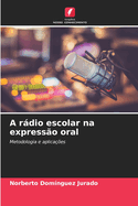 A rdio escolar na express?o oral