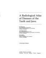 A radiological atlas of diseases of the teeth and jaws