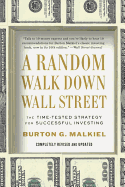 A Random Walk Down Wall Street: The Time-Tested Strategy for Successful Investing