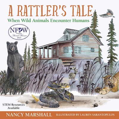 A Rattler's Tale: When Wild Animals Encounter Humans - Marshall, Nancy Hicks