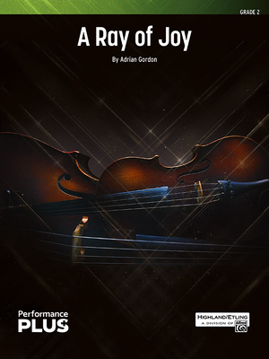 A Ray of Joy: Conductor Score & Parts - Gordon, Adrian (Composer)