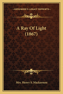 A Ray Of Light (1867)