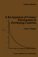 A re-appraisal of forestry development in developing countries